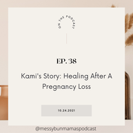 Kami's Story: Healing After Loss
